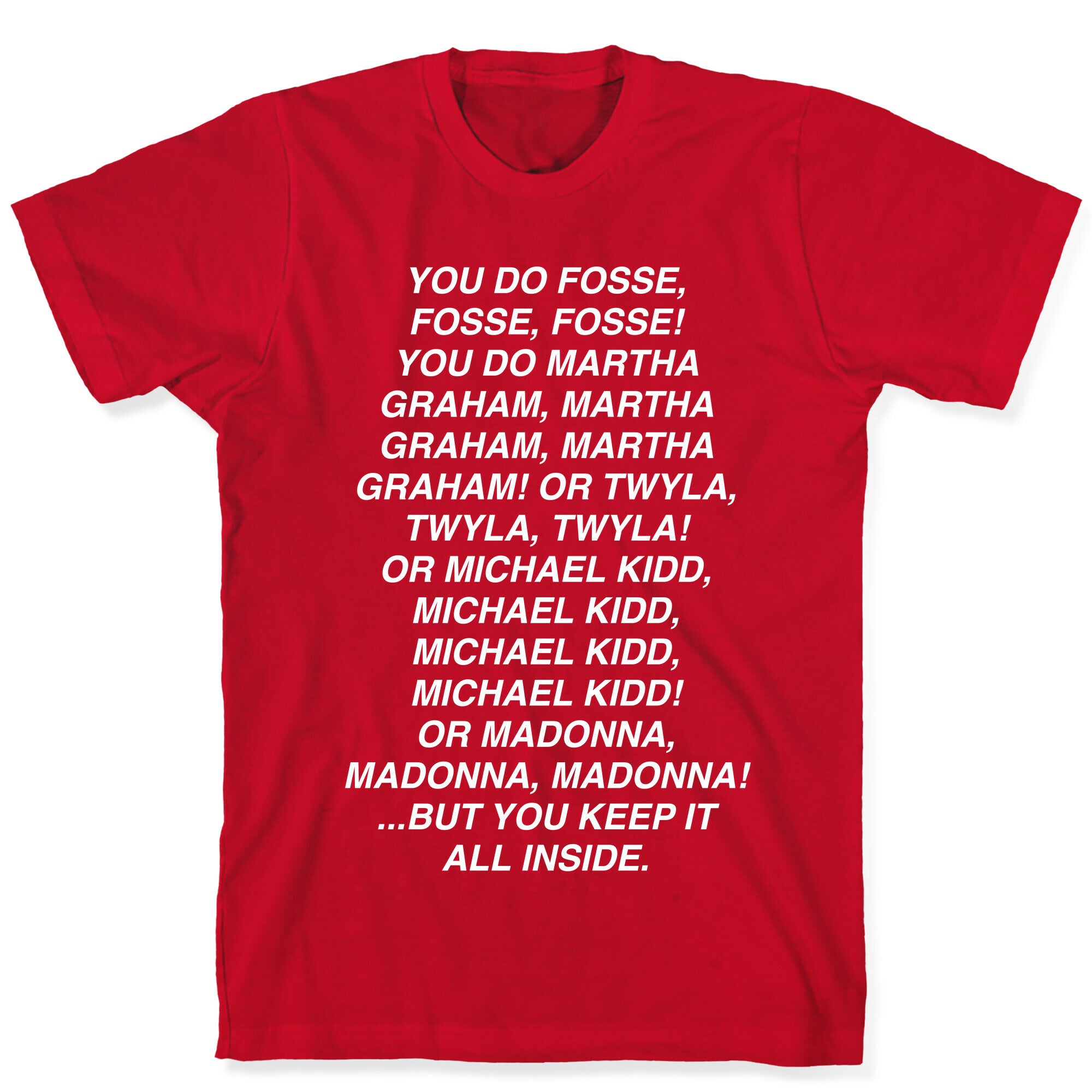 You Do Fosse Fosse Fosse T-Shirt